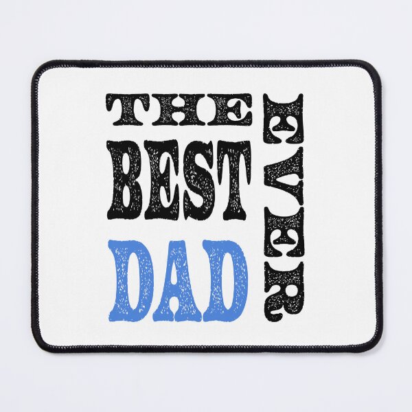 Item preview, The best dad ever design with blue. Father's day gift designed and sold by SHSDesigns.