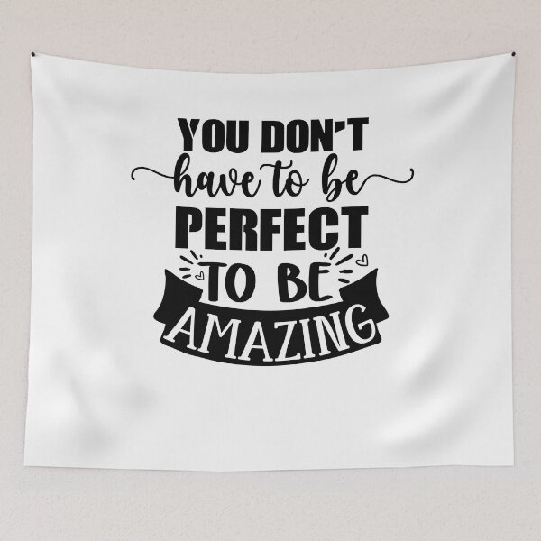 Item preview, You Don't Have To Be Perfect To Be Amazing designed and sold by Mike Notis.