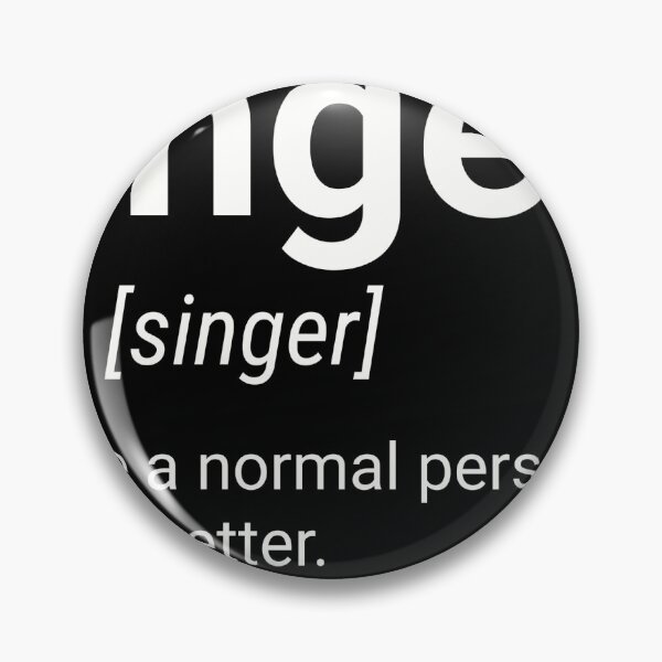 Item preview, Singer Funny Definition Gift designed and sold by Kwoss.
