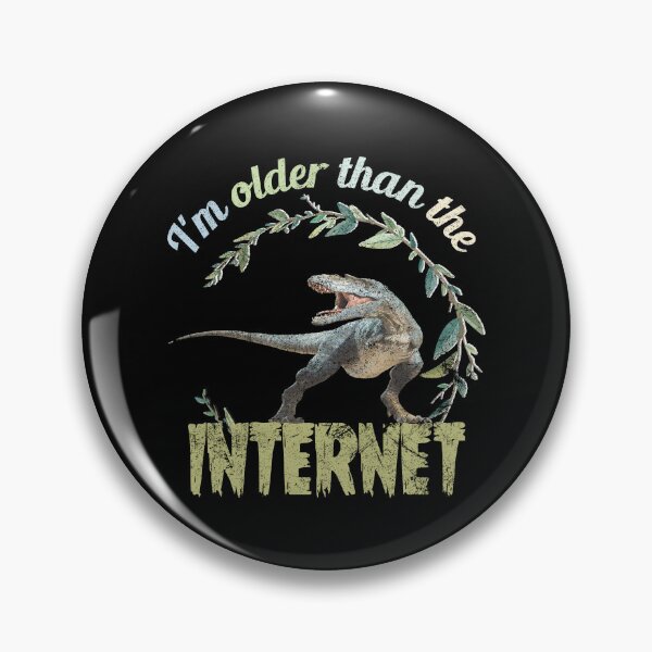 Artikelvorschau, I’m older than the Internet + Dinosaur retro entworfen und verkauft von Line2Rhyme.