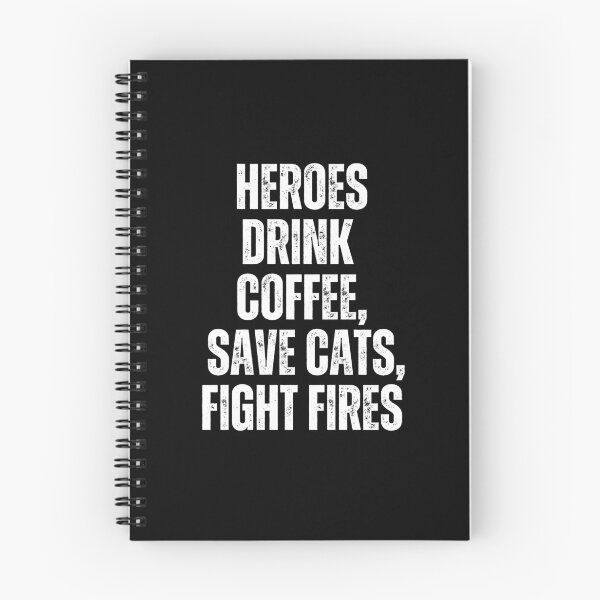 Item preview, Heroes Drink Coffee Save Cats Fight Fires designed and sold by TrippyHistory.