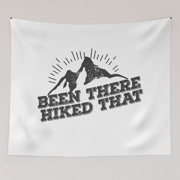 Item preview, BEEN THERE HIKED THAT designed and sold by starkle.