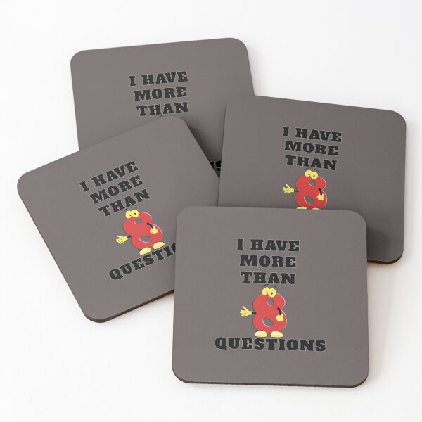Item preview, I Have More Than Eight Questions designed and sold by RendoRed.