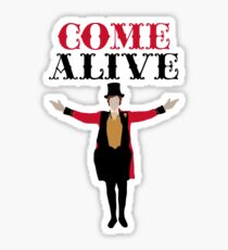 Come Alive- Full Color Sticker