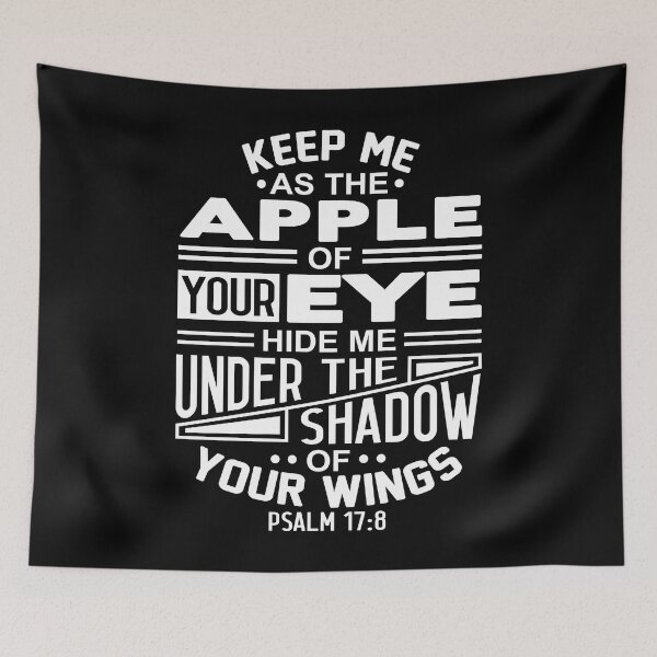 Item preview, Psalm 17:8 Keep Me As The Apple Of Your Eye designed and sold by plushism.