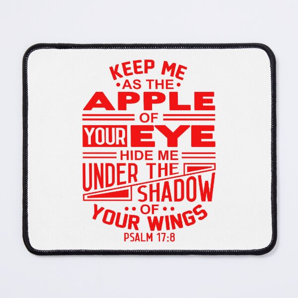 Item preview, Psalm 17:8 Keep Me As The Apple Of Your Eye designed and sold by plushism.