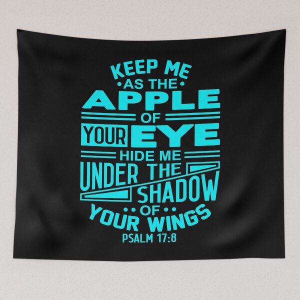 Item preview, Psalm 17:8 Keep Me As The Apple Of Your Eye designed and sold by plushism.