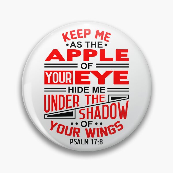 Item preview, Psalm 17:8 Keep Me As The Apple Of Your Eye designed and sold by plushism.
