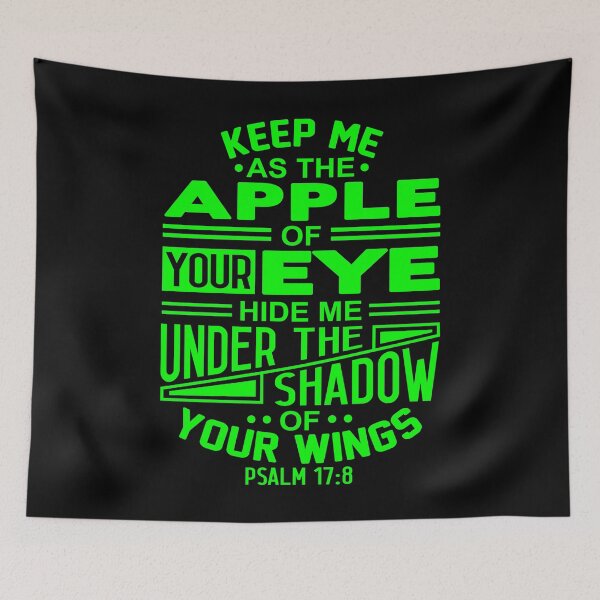 Item preview, Psalm 17:8 Keep Me As The Apple Of Your Eye designed and sold by plushism.