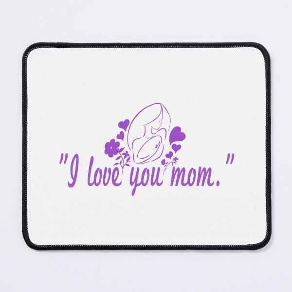 Item preview, I love you mom purple designed and sold by Chaoticzarts.