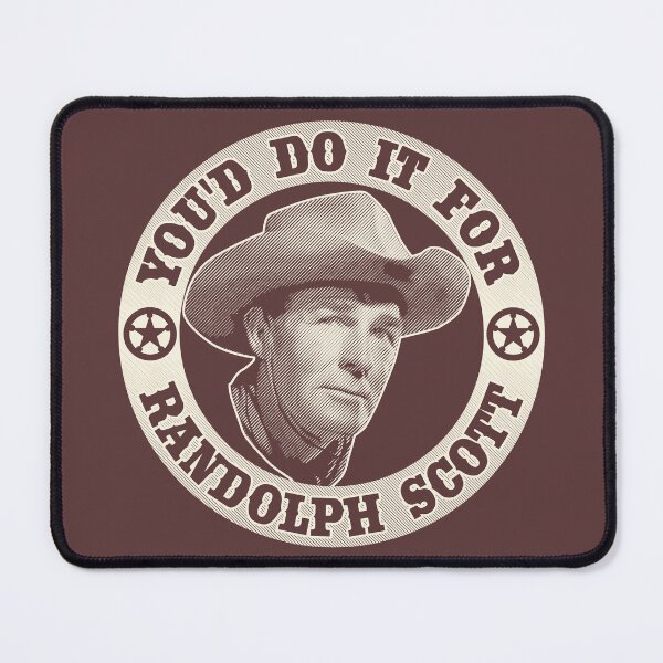 Item preview, You'd Do It For Randolph Scott designed and sold by robotrobotROBOT.