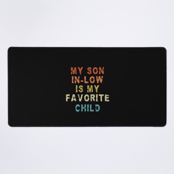 Item preview, My Son In Law Is My Favorite Child Funny Family Humor Retro T-Shirt designed and sold by srknt.