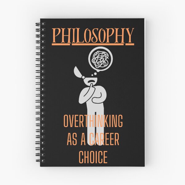 Item preview, Philosophy: Overthinking as a career choice. designed and sold by TheVarc.