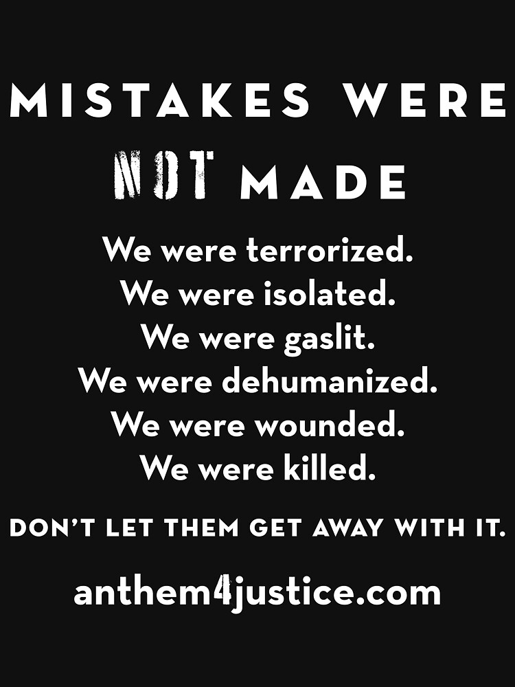 Thumbnail 7 of 7, Classic T-Shirt, Mistakes Were NOT Made: An Anthem for Justice (We Were Terrorized) designed and sold by margaretaalice.