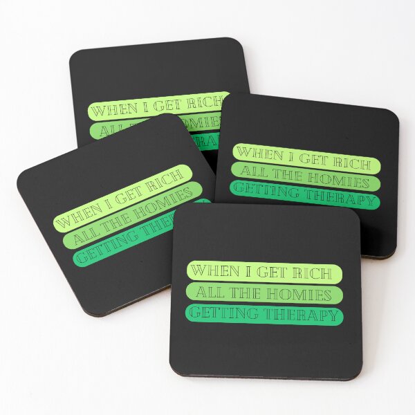 Item preview, When I get rich, all the homies getting therapy - green & black designed and sold by jechaiyells.