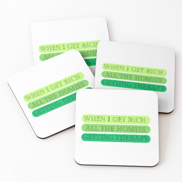 Item preview, When I get rich, all the homies getting therapy - green & white designed and sold by jechaiyells.