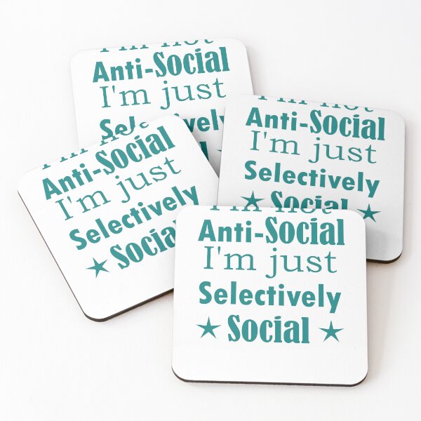 Item preview, I am not Anti Social, I am just Selectively Social. designed and sold by SunriseD.