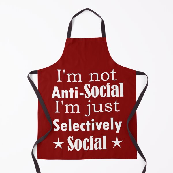 Item preview, I am not Anti Social, I am just Selectively Social. designed and sold by SunriseD.