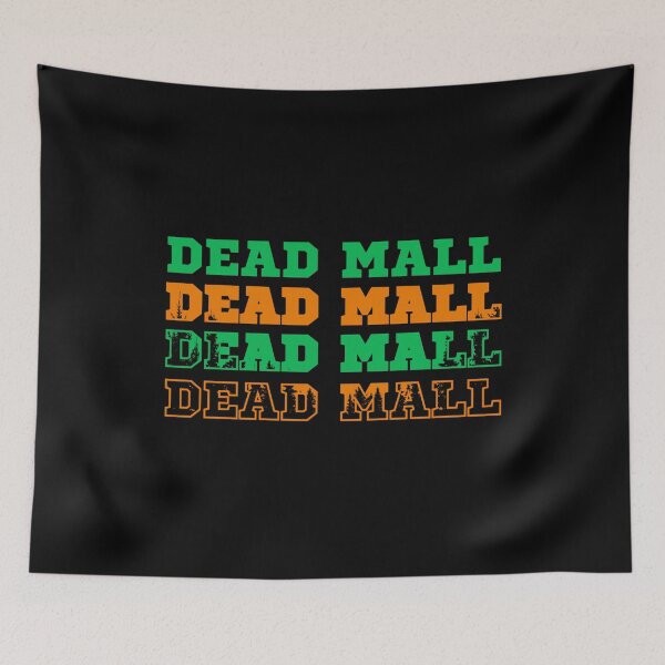 Item preview, Dead Mall designed and sold by AlpacaSmokes.