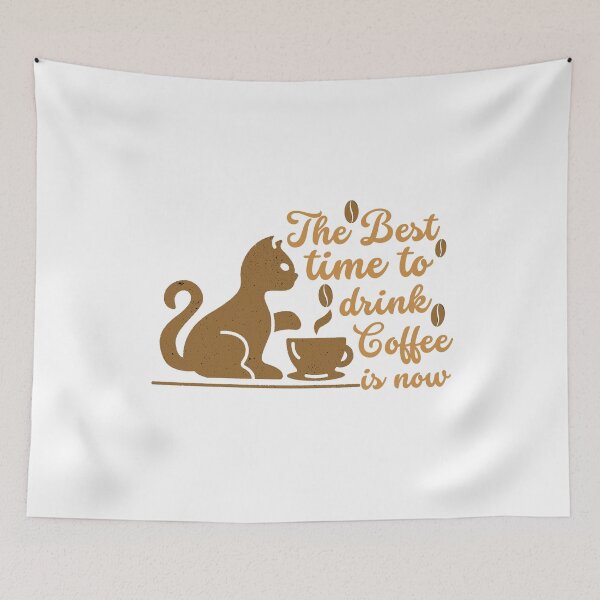 Item preview, The Best Time To Drink Coffee Is Now designed and sold by designerpriti.