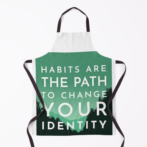 Item preview, Habits are the path to change your identity - Atomic Habits designed and sold by TKsuited.