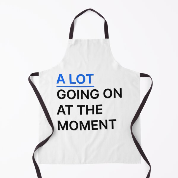 Item preview, A Lot Going On At The Moment designed and sold by Kwoss.