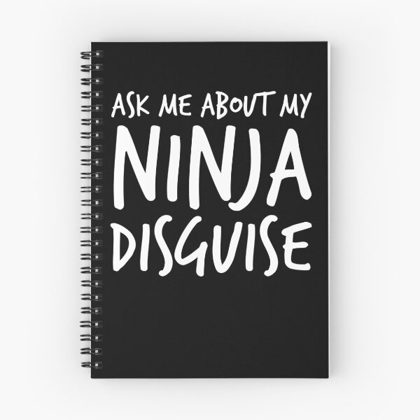 Item preview, Funny Ask Me About My Ninja Disguise Gear designed and sold by DynamicDesign.