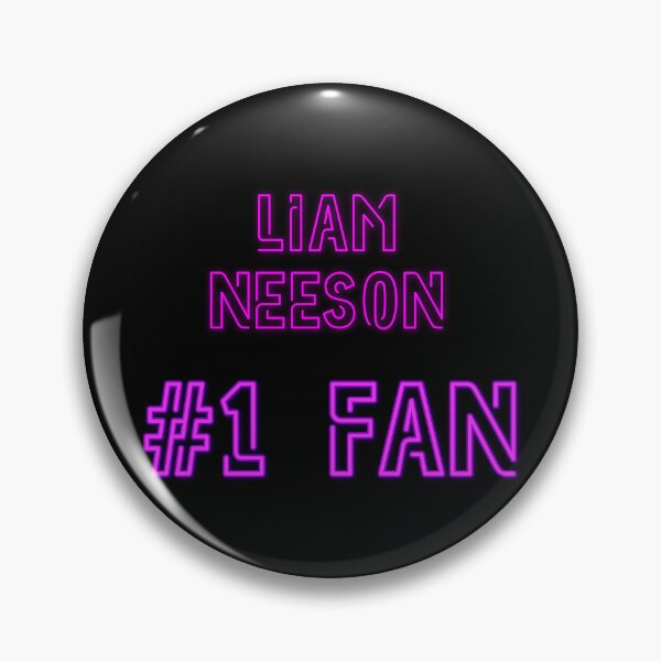 Item preview, Liam Neeson - #1 fan designed and sold by 2Girls1Shirt.