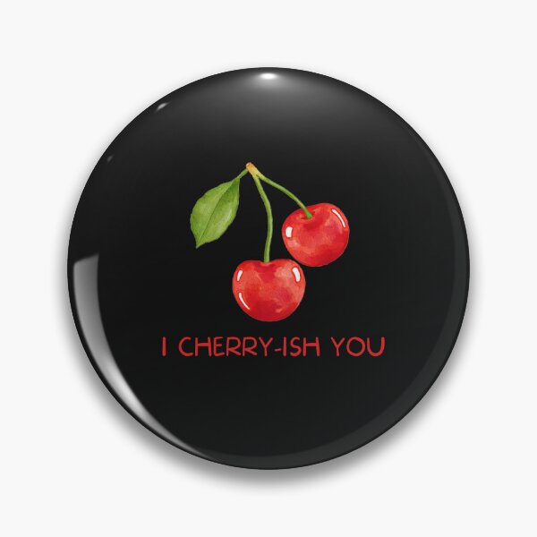 Item preview, I CHERRY-ISH YOU designed and sold by DoodlesnPoodles.