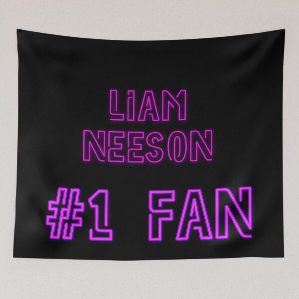 Item preview, Liam Neeson - #1 fan designed and sold by 2Girls1Shirt.