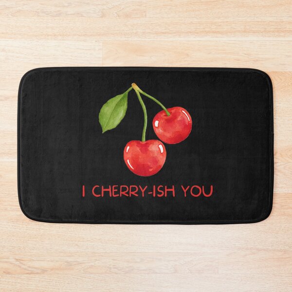 Item preview, I CHERRY-ISH YOU designed and sold by DoodlesnPoodles.