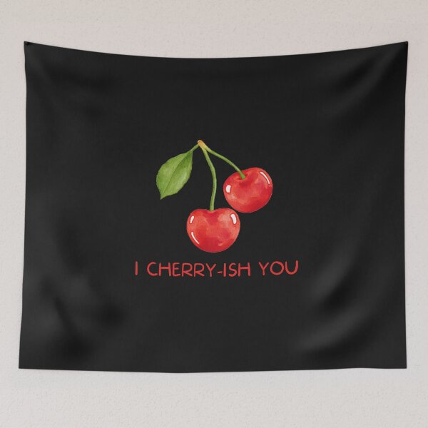 Item preview, I CHERRY-ISH YOU designed and sold by DoodlesnPoodles.