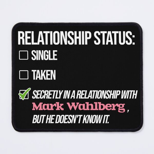 Item preview, Mark Wahlberg - Relationship designed and sold by 2Girls1Shirt.