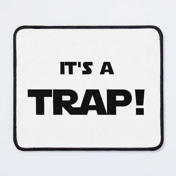 Item preview, It's a trap! designed and sold by WhatTeeFox.