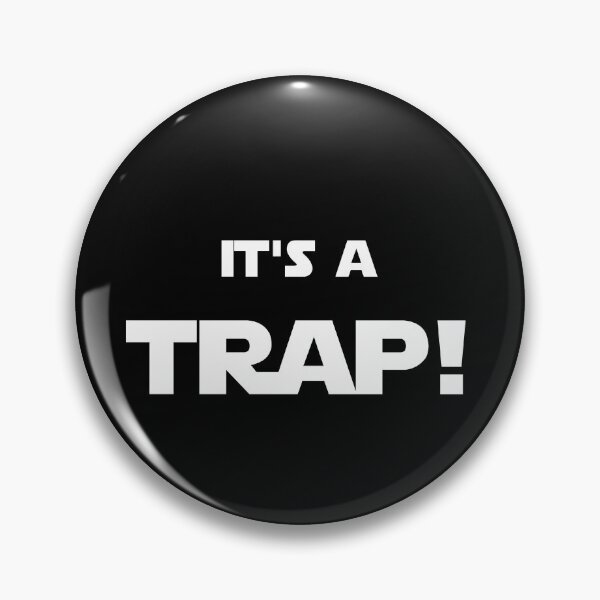 Item preview, It's a trap! designed and sold by WhatTeeFox.