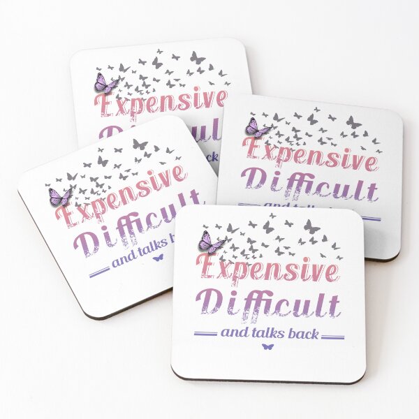 Item preview, Expensive Difficult And Talks Back - Mothers Day Mom Life designed and sold by STDesign⭐⭐⭐⭐⭐.