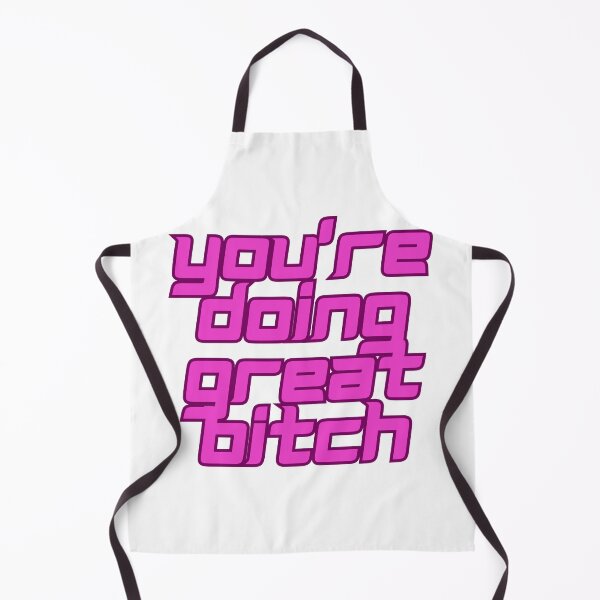 Item preview, You're doing great bitch designed and sold by CandorWanted.