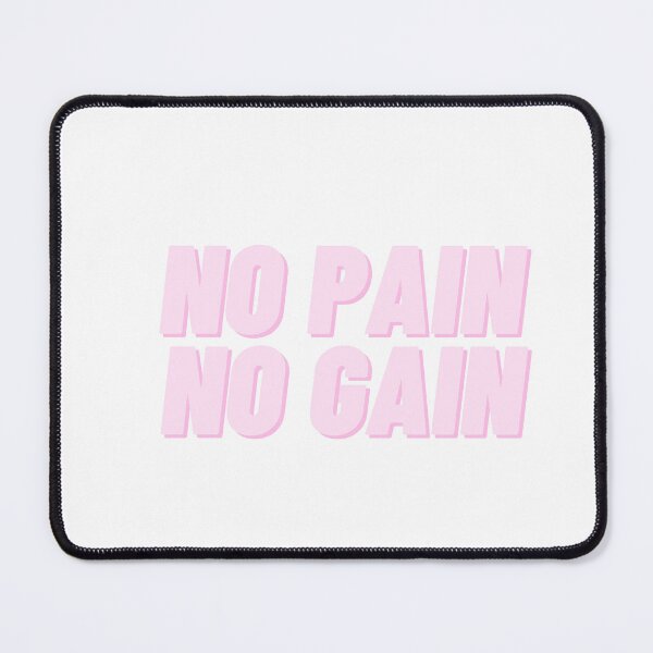 Item preview, No pain no gain designed and sold by CandorWanted.