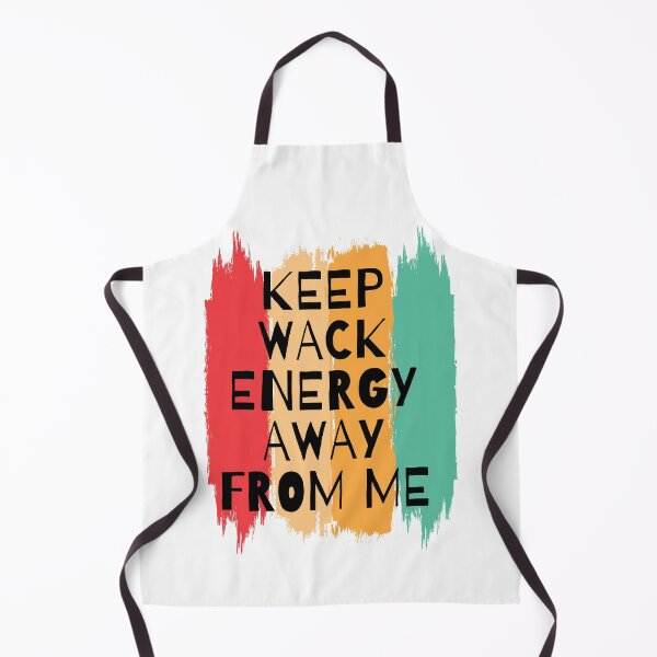 Item preview, keep wack energy away from me designed and sold by TThousand.