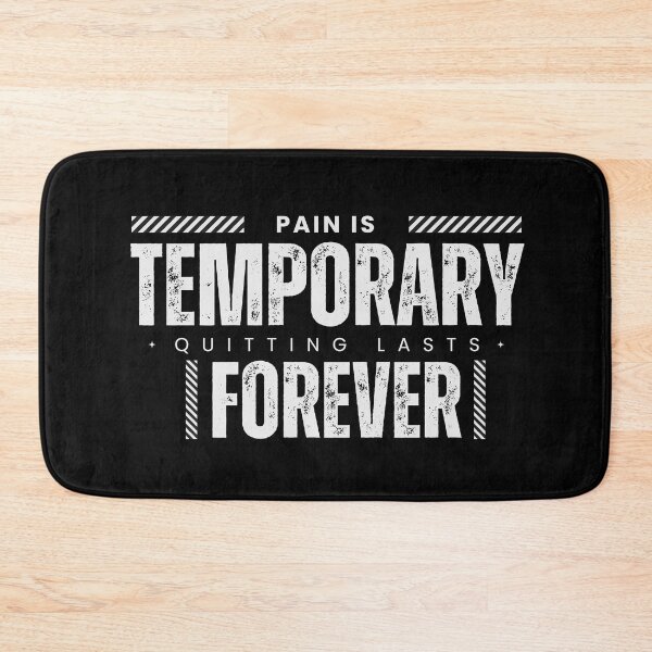Item preview, pain is temporary quitting lasts forever, Pain Is Temporary, Pain Is Temporary Victory Is Forever, Pain Is Only Temporary designed and sold by GaliaTati.