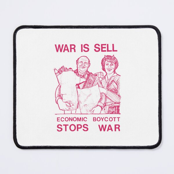 Item preview, War is sell economic boycott stop war designed and sold by portokalis.