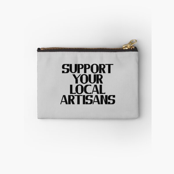 Item preview, Support Your Local Artisans designed and sold by Chubuter.