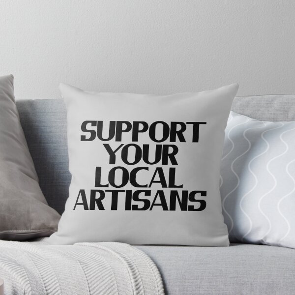 Item preview, Support Your Local Artisans designed and sold by Chubuter.