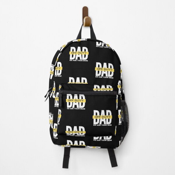 Item preview, dad off duty go ask your mom designed and sold by TThousand.