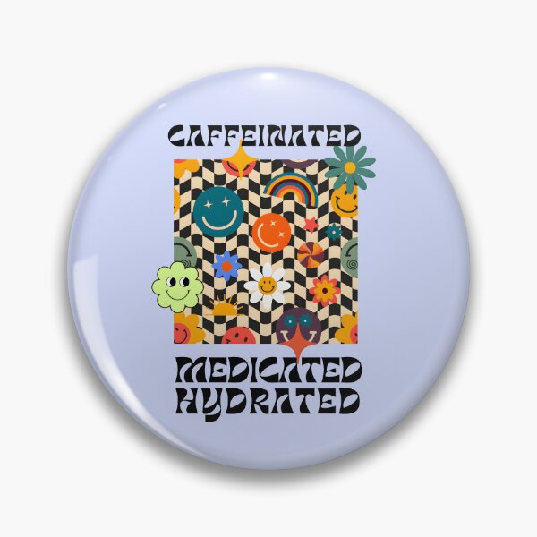 Item preview, Caffeinated Medicated Hydrated | Fresh | Healthy designed and sold by ArtfulDelights.
