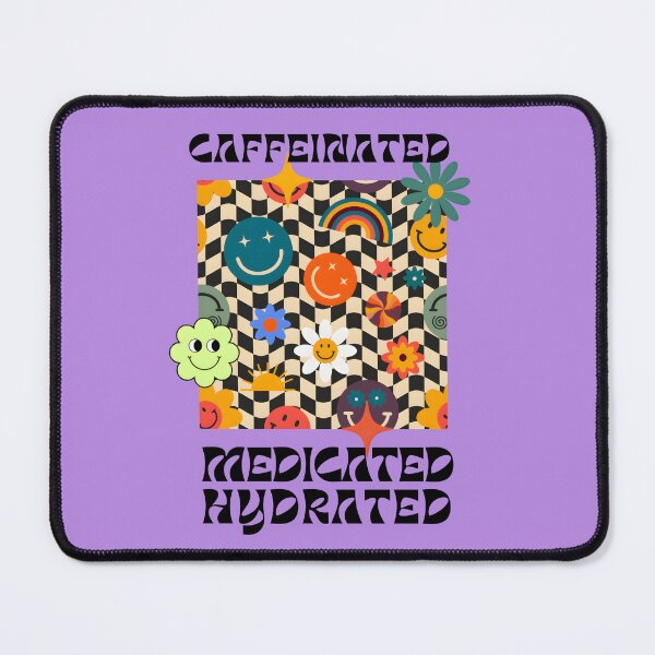 Item preview, Caffeinated Medicated Hydrated | Fresh | Healthy designed and sold by ArtfulDelights.