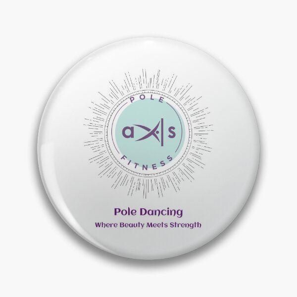 Item preview, Where Beauty Meet Strength AXIS POLE FITNESS designed and sold by NatashaBurrows.