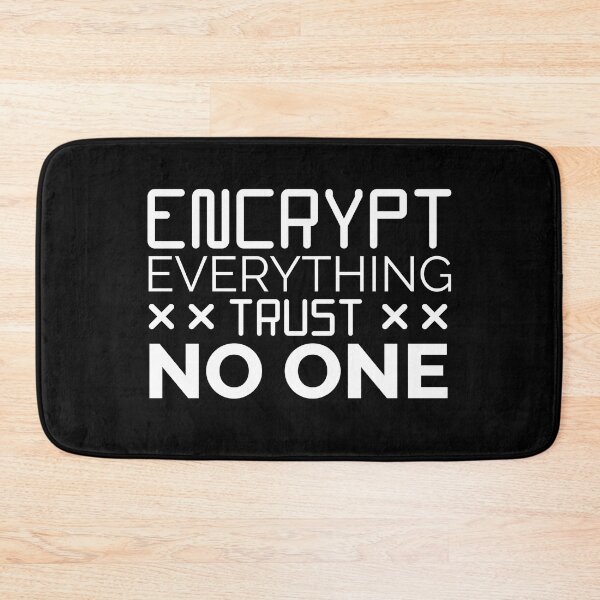 Item preview, Encrypt Everything Trust No One designed and sold by Vexel Studio.