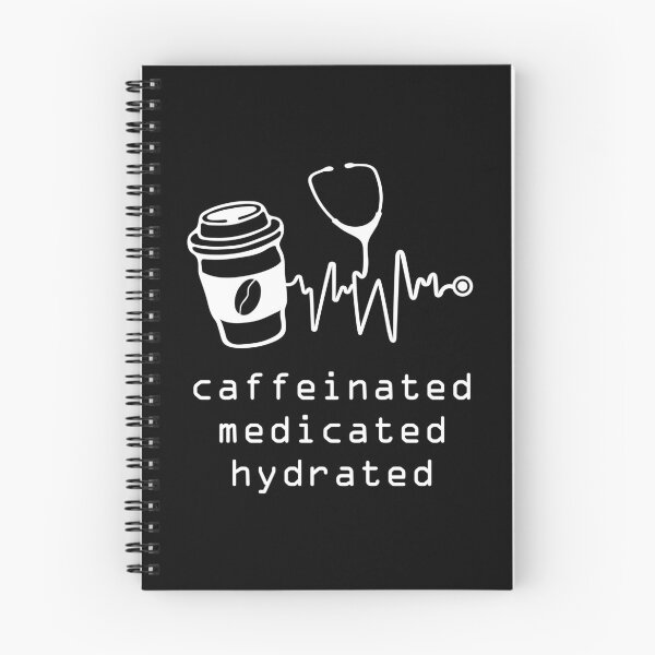 Item preview, Caffeinated Medicated Hydrated Heartbeat Coffee Lover Nurse designed and sold by Designer-Girl.