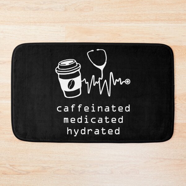 Item preview, Caffeinated Medicated Hydrated Heartbeat Coffee Lover Nurse designed and sold by Designer-Girl.